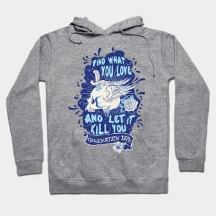 Find What You Love Hoodie